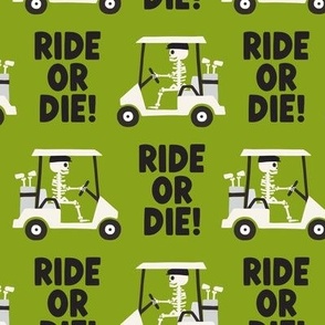 Ride or Die! Skeleton Golfer Golf Carts - Dark lime green - LAD24