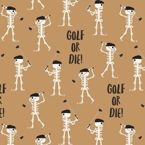 Golf or Die! Skeleton Golfer - golden brown - LAD24