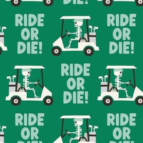 Ride or Die! Skeleton Golfer Golf Cart - Green - LAD24