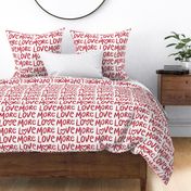 Medium - More love - love more - Red and white - Valentines lettering - letters text - Valentines hearts - romantic Typography - Gender Neutral