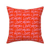 Small - More love - love more - Lavender Pink and Orange red - Valentines lettering - letters text - Valentines hearts - romantic Typography - Girly