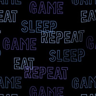 Eat Sleep Game Repeat - SMALL