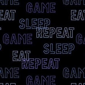 Eat Sleep Game Repeat - SMALL