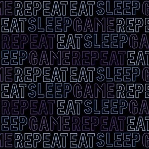 Eat Sleep Game Repeat 3 - Medium