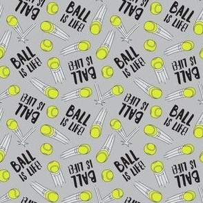 (small scale) Ball is life - tennis ball bounce - grey - LAD24