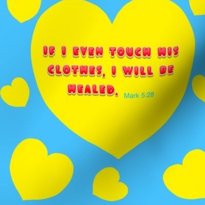 Mark 5:28 If I even touch His clothes I will be healed - on Blue Background -  Half Brick Repeat