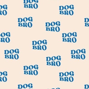 Groovy Retro dog bro - brother typography design for dog lovers and puppies blue on cream
