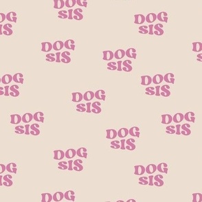 Groovy Retro dog sis - sister typography design for dog lovers and puppies pink on sand