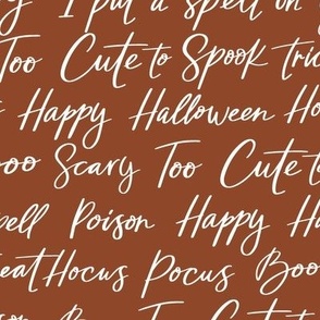 Halloween Lettering-Trick or Treat, Happy Halloween, Too cute to Spook on chocolate brown