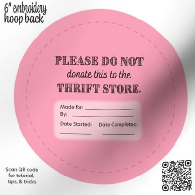 Please Don’t Donate Embroidery Hoop Back 6 inch Pink