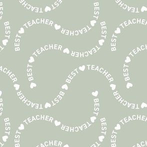 Best teacher ever appreciation - Sweet note for your favorite teacher school kids design white on sage green 