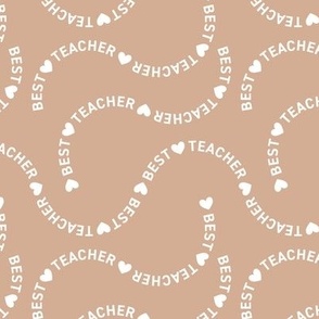 Best teacher ever appreciation - Sweet note for your favorite teacher school kids design white on nude beige 