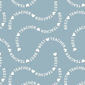 Best teacher ever appreciation - Sweet note for your favorite teacher school kids design white on moody blue 