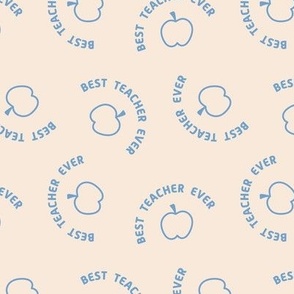 Best Teacher Ever and apples - back to school and teachers appreciation design retro typography blue on cream