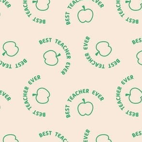 Best Teacher Ever and apples - back to school and teachers appreciation design retro typography apple green on sand cream