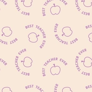 Best Teacher Ever and apples - back to school and teachers appreciation design retro typography lilac pink on cream