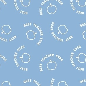 Best Teacher Ever and apples - back to school and teachers appreciation design retro typography sky blue