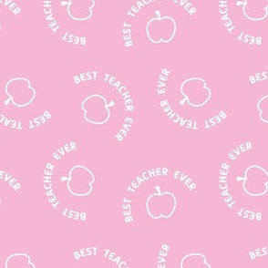 Best Teacher Ever and apples - back to school and teachers appreciation design retro typography pink girls