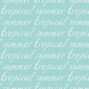 tropical summer typography/white on mint