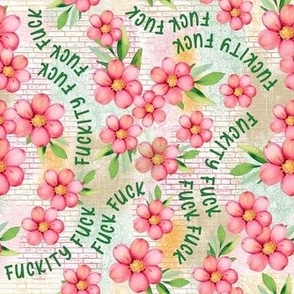 Large Scale Fuckity Fuck Fuck Fuck Sarcastic Sweary Floral