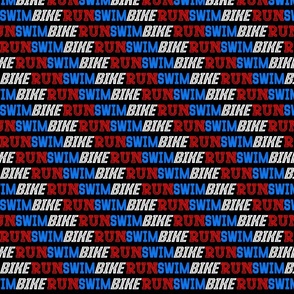 Swim  Bike  Run  Triathlon Words in Patriotic Red,  White,  Blue