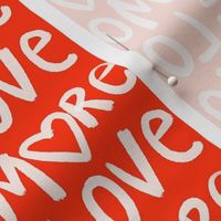 (s) More Love - Love More - Orange Red And White - Valentines Lettering -