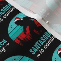 Bigger Santa Squatch Is Coming Christmas Sasquatch Bigfoot Black