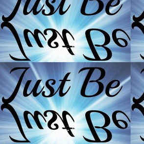 Just Be-ed