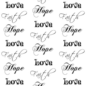 Faith, Hope, Love!