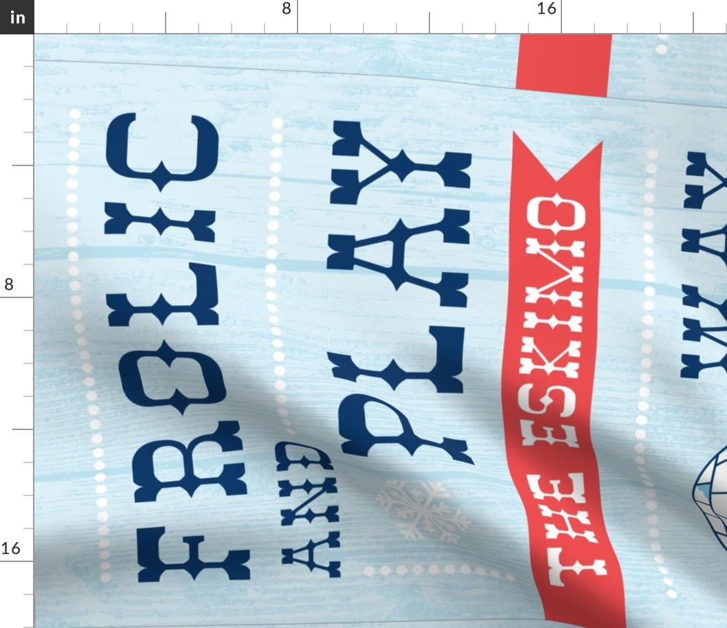 Frolic And Play The Eskimo Way Tea Towel - Retro Typography