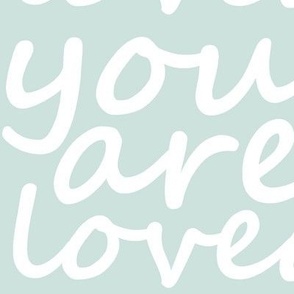 loved - pale grey blue