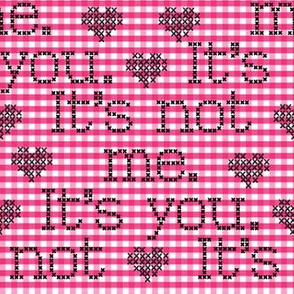 It's not me.  It's you.  On pink gingham base