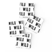 WILD || monochrome typography black and white