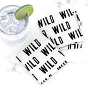 WILD || monochrome typography black and white