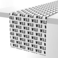 WILD || monochrome typography black and white