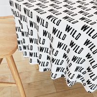 WILD || monochrome typography black and white