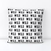 WILD || monochrome typography black and white