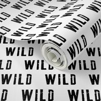 WILD || monochrome typography black and white