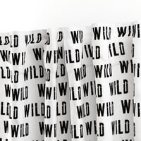 WILD || monochrome typography black and white