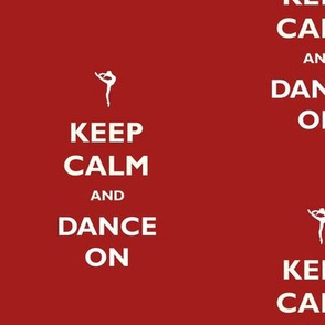 Keep Calm Dance On Red