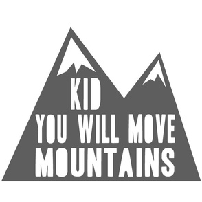 kid you will move mountains (charcoal) // pillow