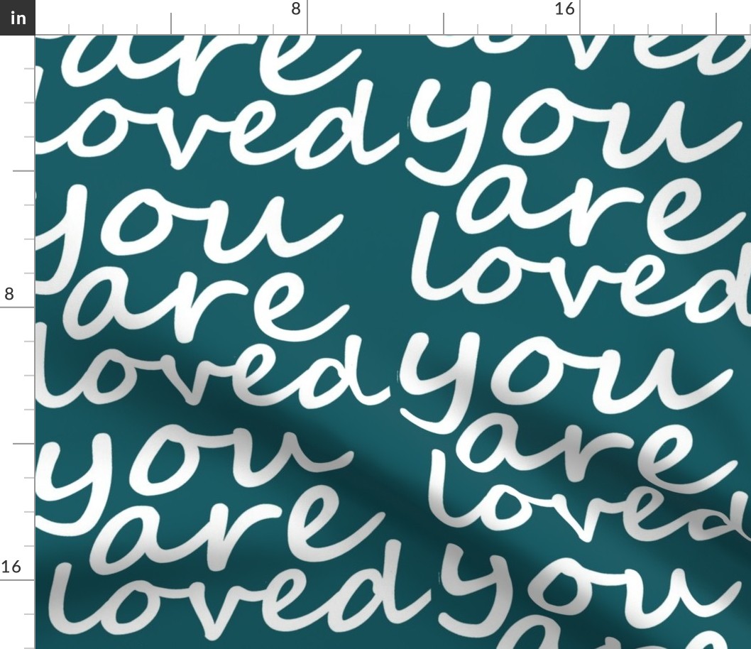 you are loved - large print