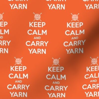 Keep Calm Carry Yarn Knitting - orange solid