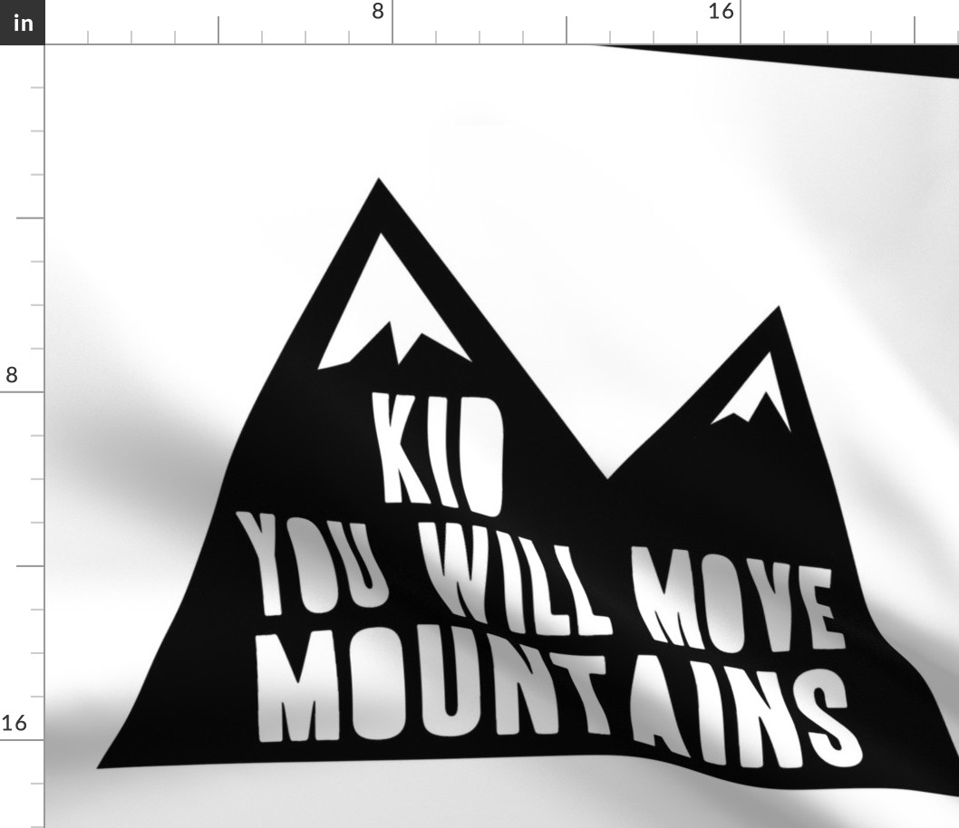 kid you will move mountains // pillow