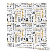 Teach Educate Encourage Inspire in Black/Gray/Golden Yellow