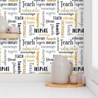 Teach Educate Encourage Inspire in Black/Gray/Golden Yellow