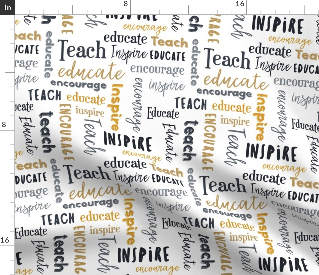 Teach Educate Encourage Inspire in Black/Gray/Golden Yellow