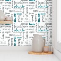 Teach Educate Encourage Inspire Typography in Teal and Gray © Jennifer Garrett