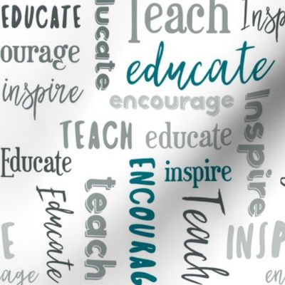 Teach Educate Encourage Inspire Typography in Teal and Gray © Jennifer Garrett