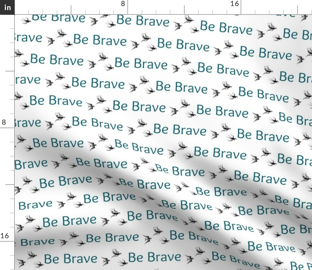 Be Brave Birds